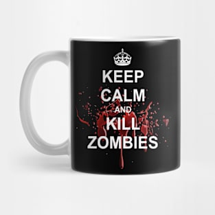 Keep Calm and Kill Zombies Mug